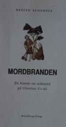 Billede af bogen Mordbranden - En historie om nabostrid på Christian 4.s tid