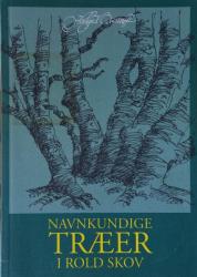 Billede af bogen Navnkundige TRÆER  i Rold Skov