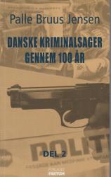 Billede af bogen Danske kriminalsager gennem 100 år. Del 2