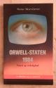 Billede af bogen Orwell-Staten 1984. Vision og virkelighed