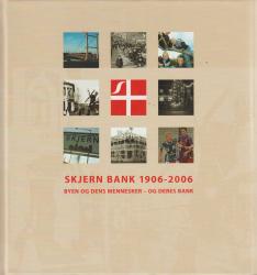 Billede af bogen Skjern Bank 1906-2006 : byen og dens mennesker - og deres bank