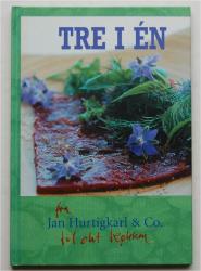 Billede af bogen TRÉ I ÉN   fra Jan Hurtigkarl & Co. til dit køkken
