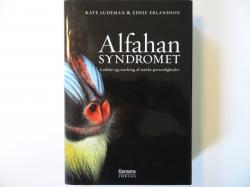 Billede af bogen Alfahan-syndromet - Ledelse og coaching af stærke personligheder