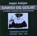 Billede af bogen Dawed og Goliat - af gammel Jehannes  hans biwelskistaarri 