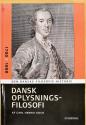 Billede af bogen Dansk oplysningsfilosofi. Den danske filosofis historie 1700 - 1800