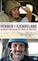 Billede af bogen Venner i fjendeland : en personlig beretning om Amin Al-Ameedee og Rasmus Tantholdt