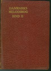 Billede af bogen Danmarks Melodibog Bind II