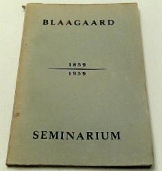 Billede af bogen Blaagaard Seminarium 110 år - 1859-1959