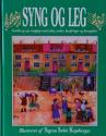Billede af bogen SYNG OG LEG - Gamle og nye sanglege med tekst, noder, becifringer og bevægelser