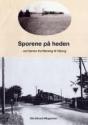 Billede af bogen Sporene på heden : om banen fra Herning til Viborg