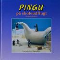 Billede af bogen PINGU på skoleudflugt og andre historier