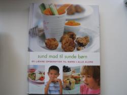 Billede af bogen Sund mad til sunde børn.