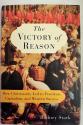 Billede af bogen The Victory of Reason. How Christianity led to freedom, capitalism, and western success. 