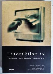 Billede af bogen Interaktivt tv. Et nyt medie, En ny forbruger, En ny annoncør
