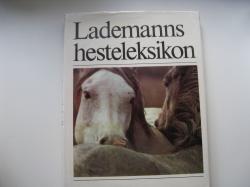 Billede af bogen Lademanns hesteleksikon. Billede af bogen Lademanns hesteleksikon.