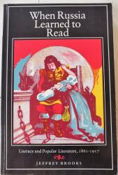 Billede af bogen When Russia Learned to Read. Literacy and Popular Literature, 1861-1917 Billede af bogen When Russia Learned to Read. Literacy and Popular Literature, 1861-1917
