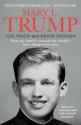 Billede af bogen Too Much and Never Enough: How My Family Created the World's Most Dangerous Man (Donald Trump)