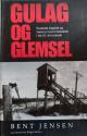 Billede af bogen Gulag og glemsel - Ruslands tragedie og Vestens hukommelsestab i det 20. århundrede