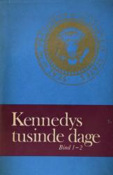 Billede af bogen Kennedys tusinde dage i det hvide hus - Bind 1 & 2