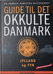 Billede af bogen  Guide til det okkulte Danmark Jylland og Fyn - Vejviser til overnaturlige væsener og mystiske fænomener