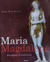 Billede af bogen Maria Magdalene - Fra apostel til prostitueret