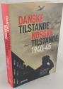 Billede af bogen Danske tilstande - Norske tilstande 1940-45