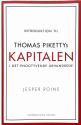 Billede af bogen Introduktion Thomas PikettyS KAPITALEN i det enogtyvende århundrede