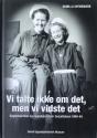 Billede af bogen Vi talte ikke om det, men vi vidste det - Sygeplejersker og sygepleje under besættelsen 1940-45