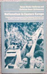 Billede af bogen Nationalism in Eastern Europe. Causes and Consequences of the National Revivals and Conflicts in Late-twentieth-Century Eastern Europe