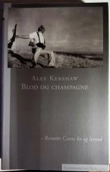 Billede af bogen Blod og Champagne - Robert Capas liv og levned