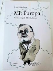 Billede af bogen Mit Europa. Fra Frederiksgade til Friedrichstrasse. 