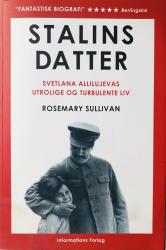 Billede af bogen Stalins datter - Svetlana Allilujevas utrolige og turbulente liv