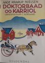 Billede af bogen I Doktorbaad og Karriol - Lægeoplevelser i Nordland