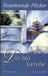 Billede af bogen Det blå værelse / Rosamunde Pilcher ; oversat fra engelsk af Charlotte Grubb.