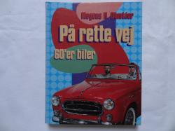 Billede af bogen På rette vej - 60´er biler Billede af bogen På rette vej - 60´er biler