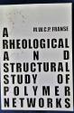 Billede af bogen A Rheological and Structural Study of Polymer Networks