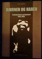 Billede af bogen Bjørnen og haren. Sovjetunionen og Danmark 1945-1965