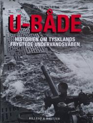 Billede af bogen U-både - Historien om Tysklands frygtede undervandsvåben Billede af bogen U-både - Historien om Tysklands frygtede undervandsvåben
