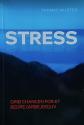 Billede af bogen Stress - Grib chancen for et bedre (arbejds) liv