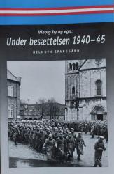 Billede af bogen Viborg by og egn: Under besættelsen 1940-45