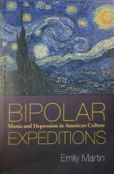 Billede af bogen Bipolar Expeditions - Mania and Depression in American Culture