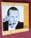 Billede af bogen Leo Mathisen, Danske jazzprofiler