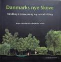 Billede af bogen Danmarks nye skove - Håndbog i skovrejsning og skovbrug