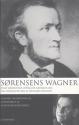 Billede af bogen Sørensens Wagner - Villy Sørensens udvalgte artikler om og oversættelser af Richars Wagner