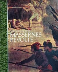 Billede af bogen Historiens store epoker: Massernes revolte: Frihed - Lighed - Broderskab