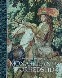 Billede af bogen Historiens store epoker: Monarkiernes storhedstid - Absolutismens århundrede