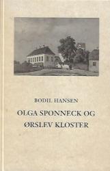 Billede af bogen Olga Sponneck og Ørslev Kloster