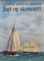 Billede af bogen Jagt og skonnert: studier i den danske provinssøfart i tiden fra 1814 til 1864
