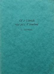 Billede af bogen Ol å Uttröck väst på i Värmland Billede af bogen Ol å Uttröck väst på i Värmland