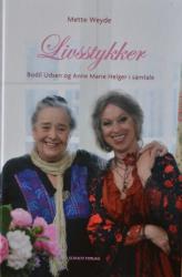 Billede af bogen Livsstykker - Bodil Udsen OG Anne Marie Helger i samtale